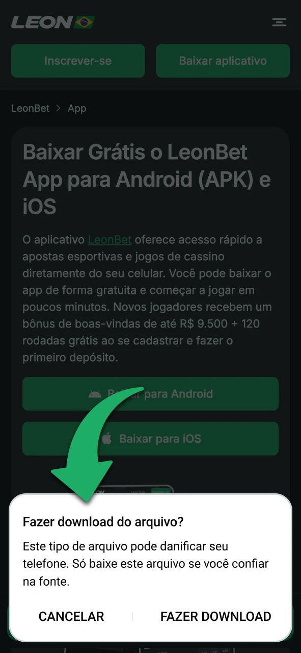 Salve o arquivo APK do LeonBet no seu dispositivo.